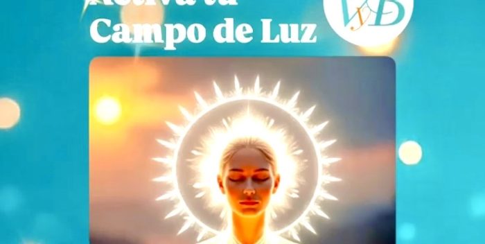 Taller: Activa tu Campo de Luz “Conéctate con tu máximo potencial divino